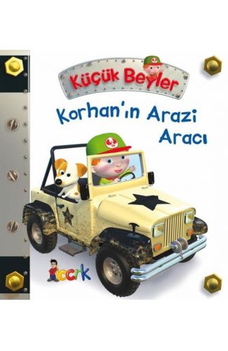 Korhan’ın Arazi Aracı - Küçük Beyler