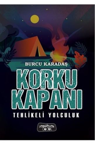 Korku Kapanı-Tehlikeli Yolculuk (Ciltli)