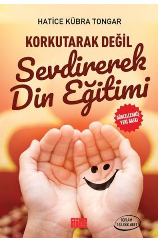 Korkutarak Değil Sevdirerek Din Eğitimi
