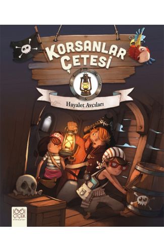 Korsanlar Çetesi / Hayalet Avcıları