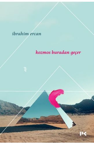 Kozmos Buradan Geçer