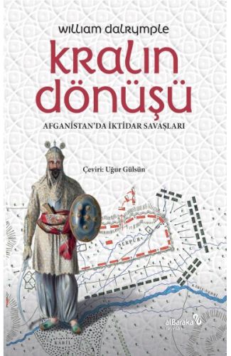 Kralın Dönüşü Afganistan'Da İktidar Savaşları
