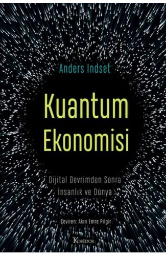 Kuantum Ekonomisi Dijital Devrimden Sonra İnsanlık ve Dünya
