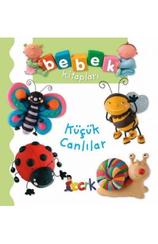 Küçük Canlılar - Bebek Kitapları