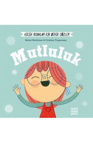 Küçük İnsanlar Büyük Sözler: Mutluluk
