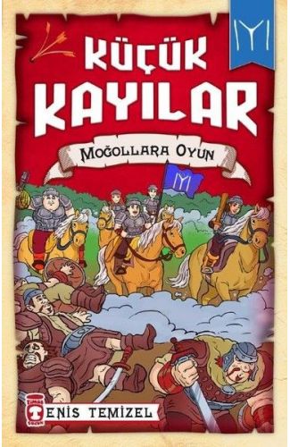 Küçük Kayılar - Moğollarla Oyun