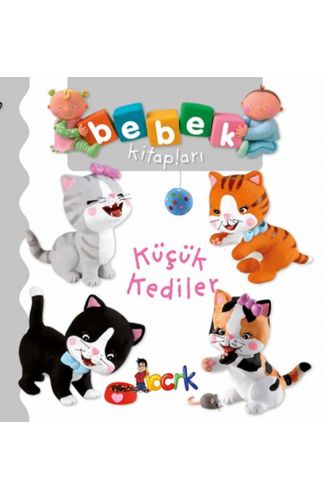 Küçük Kediler - Bebek Kitapları