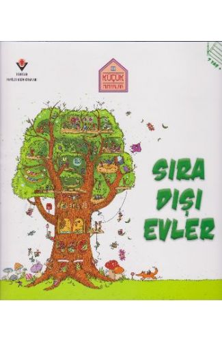 Küçük Mimarlar - Sıra Dışı Evler