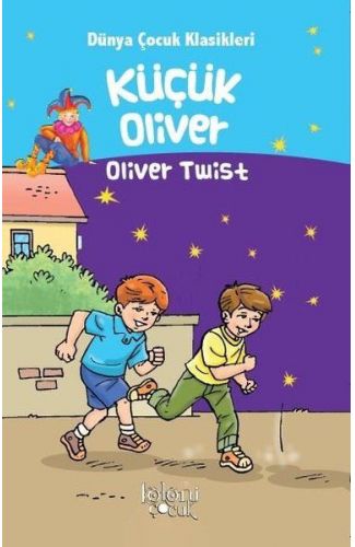 Küçük Oliver - Dünya Çocuk Klasikleri Oliver Twist