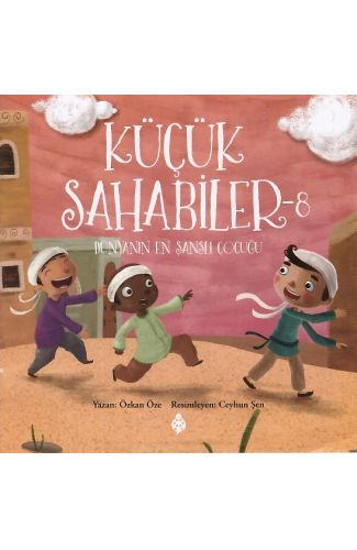 Küçük Sahabiler 8