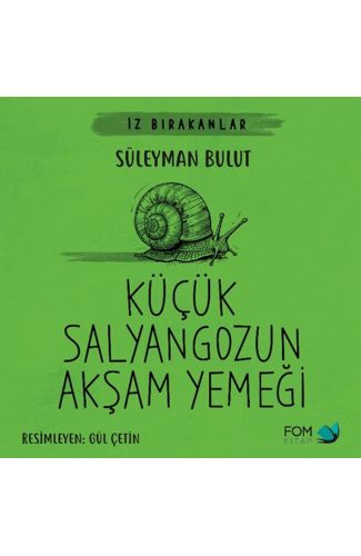 Küçük Salyangozun Akşam Yemeği