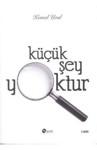 Küçük Şey Yoktur (Ciltli)