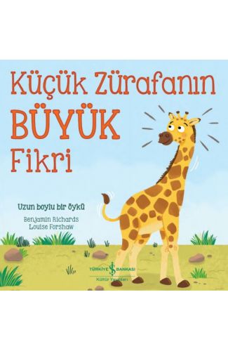 Küçük Zürafanın Büyük Fikri