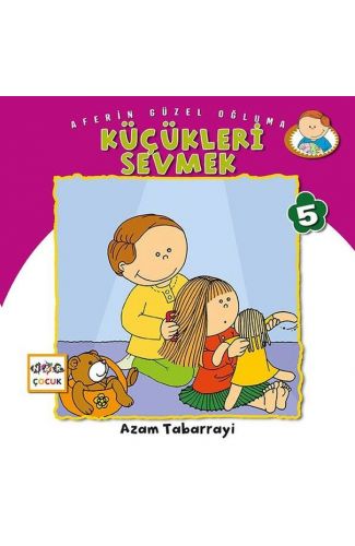 Küçükleri Sevmek - Aferin Güzel Oğluma 5