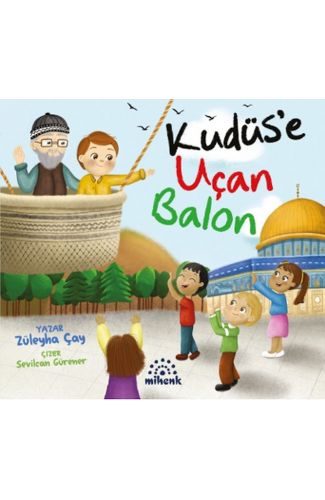 Kudüs’e Uçan Balon