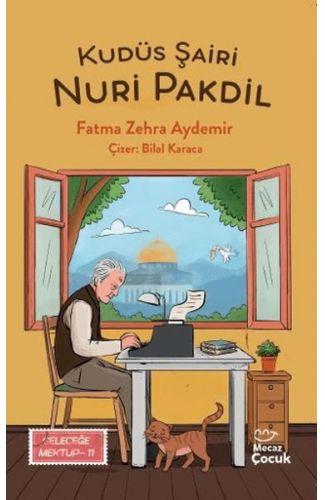 Kudüs Şairi Nuri Pakdil - Geleceğe Mektup 11