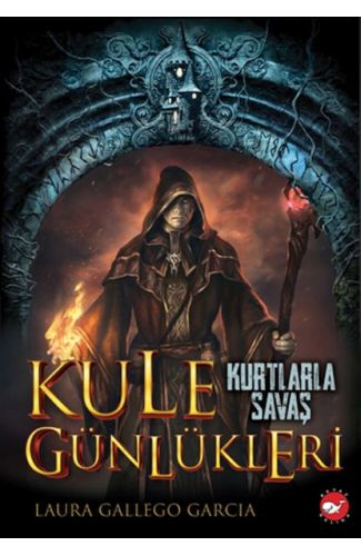 Kule Günlükleri 1 - Kurtlarla Savaş