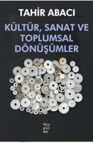 Kültür, Sanat ve Toplumsal Dönüşümler