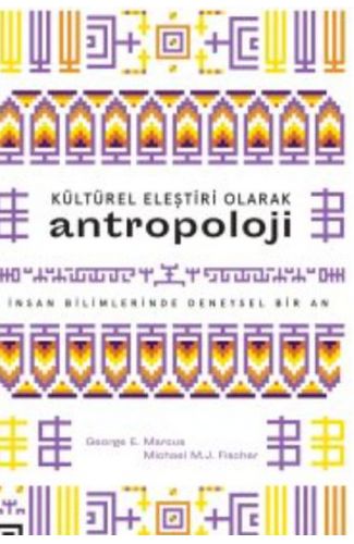 Kültürel Eleştiri Olarak Antropoloji