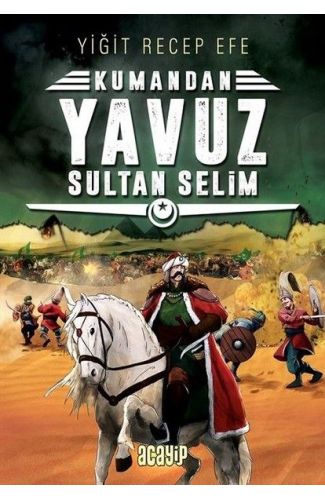Kumandan 4 - Yavuz Sultan Selim