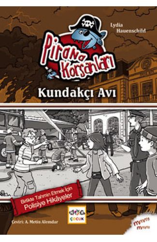 Kundakçı Avı / Pirana Korsanları