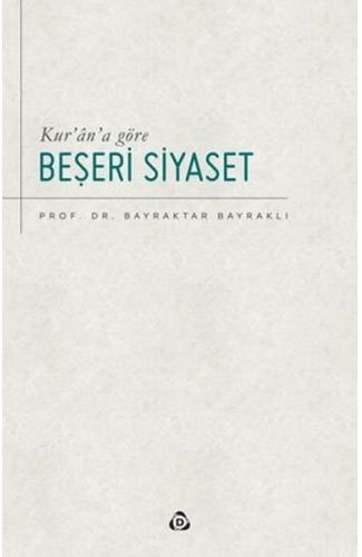 Kur’an’a Göre Beşeri Siyaset