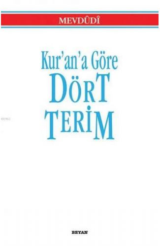 Kur’an’a Göre Dört Terim