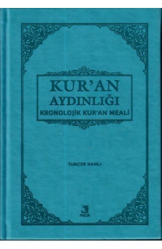 Kur'an Aydınlığı - Kronolojik Kur'an Meali (Cep Boy)