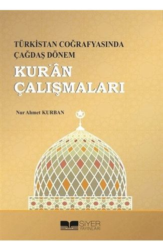 Kur'an Çalışmaları - Türkistan Coğrafyasında Çağdaş Dönem