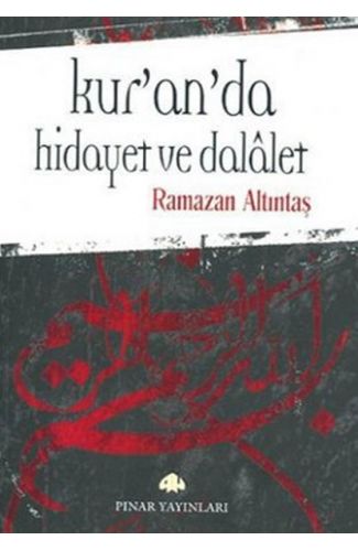 Kur'an'da Hidayet ve Dalalet