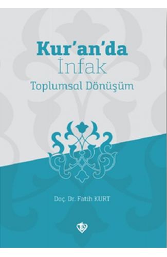 Kur’an’da İnfak Toplumsal Dönüşüm