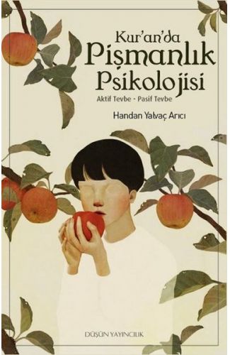 Kur’an’da Pişmanlık Psikolojisi  Aktif Tevbe-Pasif Tevbe