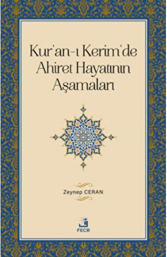 Kur'an-ı Kerim'de Ahiret Hayatının Aşamaları
