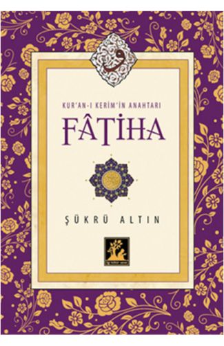 Kur'an-ı Kerim'in Anahtarı Fatiha