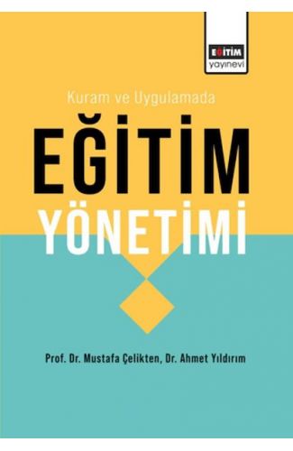 Kuram Ve Uygulamada Eğitim Yönetimi
