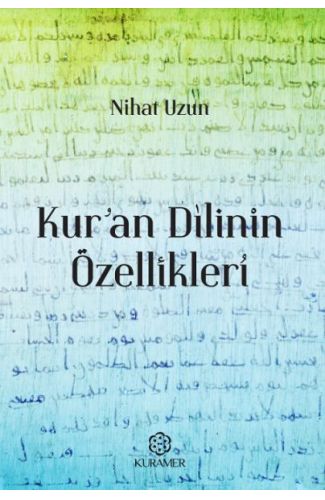 Kuran Dilinin Özellikleri