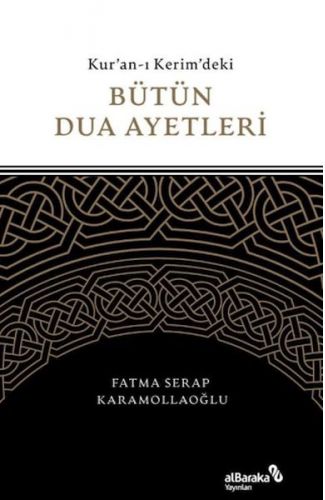 Kuran-ı Kerim'deki Bütün Dua Ayetleri