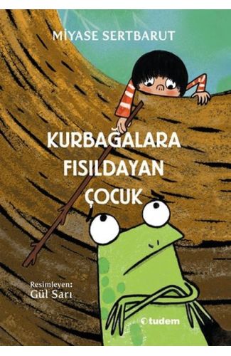 Kurbağalara Fısıldayan Çocuk