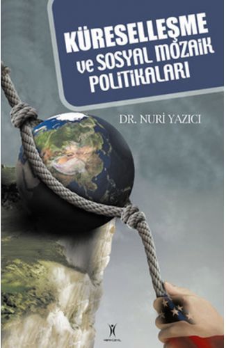 Küreselleşme ve Sosyal Mozaik Politikaları