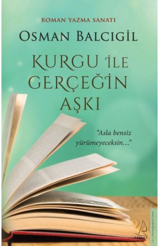 Kurgu ile Gerçeğin Aşkı