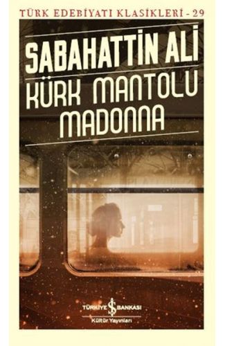 Kürk Mantolu Madonna - Türk Edebiyatı Klasikleri