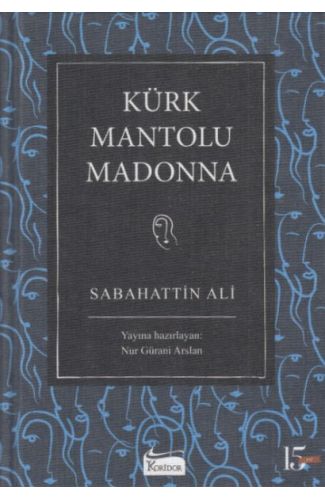 Kürk Mantolu Madonna (Bez Ciltli)