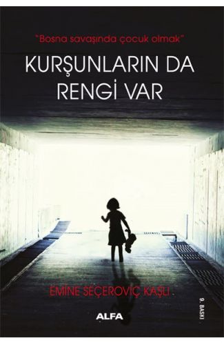 Kurşunların da Rengi Var