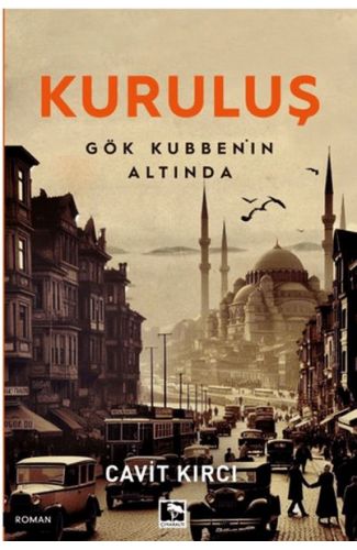 Kuruluş Gök Kubbenin Altında