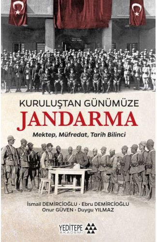 Kuruluştan Günümüze Jandarma