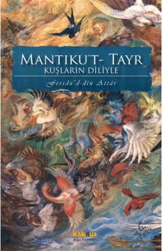 Kuşların Diliyle Mantıku’t-Tayr