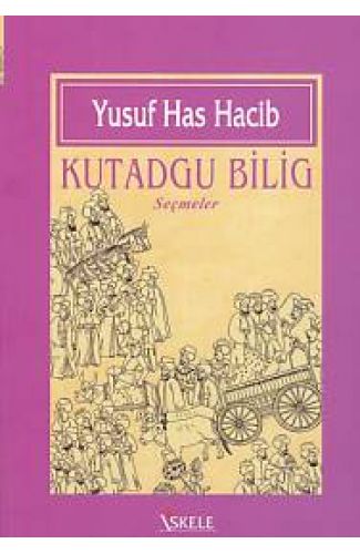 Kutadgu Bilig (Seçmeler)