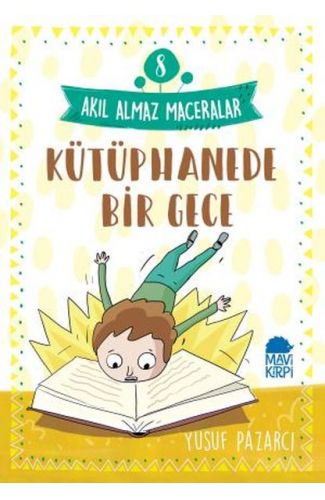 Kütüphanede Bir Gece - 8 Akıl Almaz Maceralar 4. Sınıf