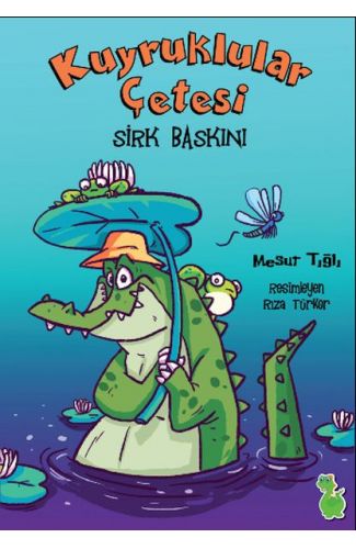 Kuyruklular Çetesi Sirk Baskını