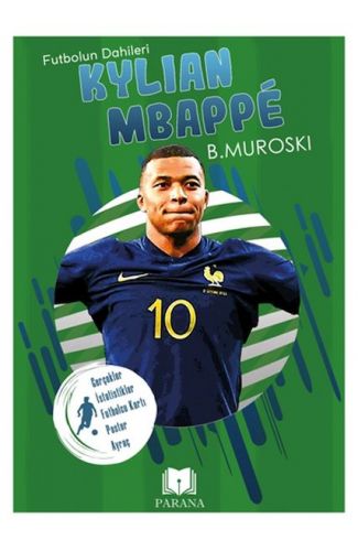 Kylian Mbappe - Futbolun Dahileri